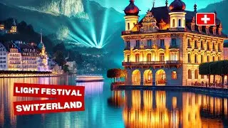 Lucerne Light Festival 2025 | A Magical Night of Lights in Switzerland 🇨🇭✨