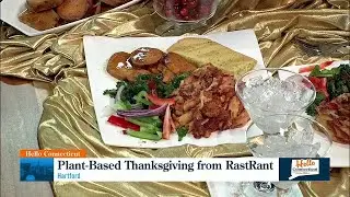 Hello Connecticut: Plant-based thanksgiving from RastaRant