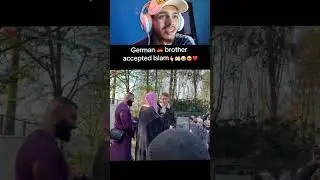 Muzahid Reacts to German Brother Accepted Islam