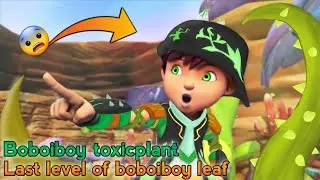 all levels of boboiboy leaf | all tier of boboiboy leaf explain in Hindi 😲