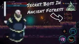 Secret Mini Boss In Ancient Fotress