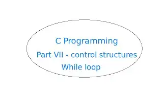 Control Structure   WHILE loop