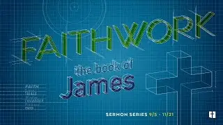November 7, 2021 - Faithwork in Planning (Message Only)