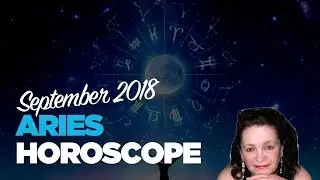 Monthly Aries Horoscope September 2018