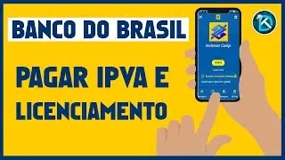 Como pagar IPVA e Licenciamento no APP do Banco do Brasil