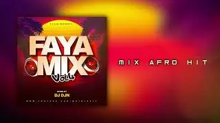 Mix Afro Hit (Faya Mix Vol.4) | DJ DJN