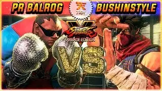 SFV AE ✪ PR BALROG (Balrog) vs BUSHINSTYLE (NA #1 Online ZEKU) | Ranked Sets ✪ SF5 TenSFV