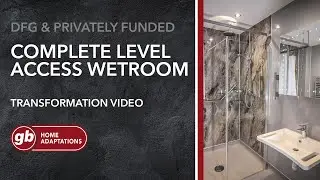 Complete Level Access Wetroom Transformation | GB Home Adaptations Monmouthshire