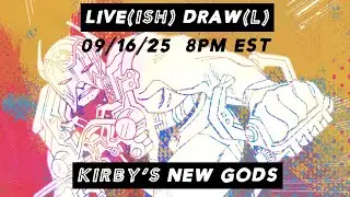 JACK KIRBY'S NEW GODS!: LIVE(ISH) DRAW(L) 09/16/25
