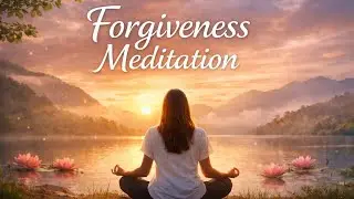 15-Minute Forgiveness Meditation for Healing and Inner Peace