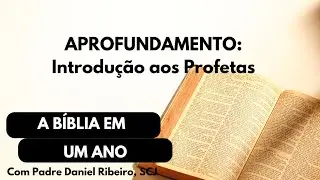 APROFUNDAMENTO : Introdu&ccedil;&atilde;o aos Profetas