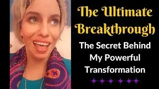 Find out the secret to my transformational breakthrough here....