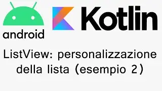 Android Studio - ListView personalizzazione della lista (Esempio 2)