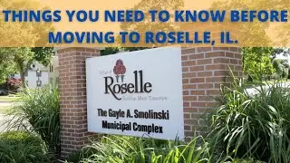 THINGS YOU NEED TO KNOW BEFORE MOVING TO ROSELLE, IL.
