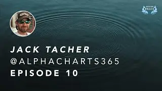 Investing With The Whales | Episode 10 | Jack Tacher (AlphaCharts365)