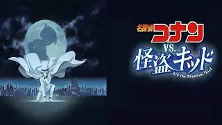 Detective Conan Vs Kid The Phantom Thief Movie review | Minami Takayama, Kappei Yamaguchi, Wakana
