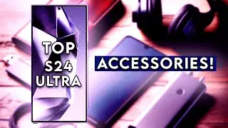 Top 19 Best Galaxy S24, 24+ & 24 Ultra Accessories [2026]  🔥🔥🔥