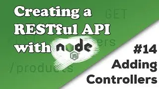 Adding Controllers | Creating a REST API with Node.js