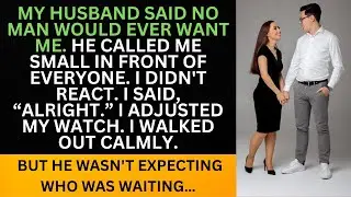 My Husband Said No One Would Ever Want Me...
