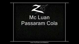 Mc Luan - Passaram Cola { Dj Victor Falcão } [