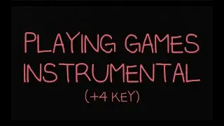 [INSTRUMENTAL +4key] Playing Games - Summer Walker 섬머워커 (REMAKE by WHY.Rin)