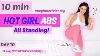 Gentle 10-Min Standing Abs Workout For Women | Beginner Friendly Core | DAY 10 Soft Girl Glow