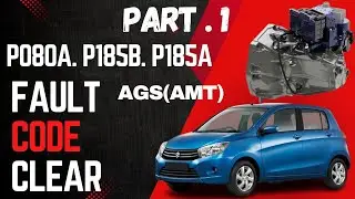 AGS (AMT) P080A P185B P185A and Reverse Gear Jerk Fault Clear.