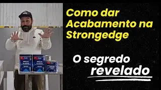 Acabamento na Strongedge: O que você precisa saber.