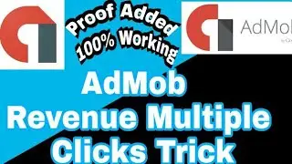 AdMob Revenue Multiplier Clicks Trick