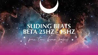 Pure binaural tone beta 25hz-15hz, sliding sweeping therapeutic frequency, Attention, improve focus