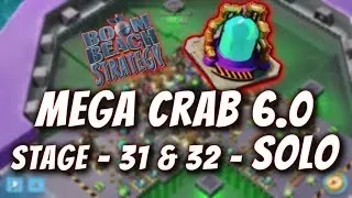 Boom Beach - Mega Crab 6.0 - Stage 31 and 32 - Solo Attack Strategy