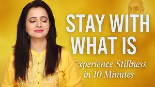 Stay With What Is | Guided Awareness Meditation for Healing | Sri Bhagavan | Honey vachhani