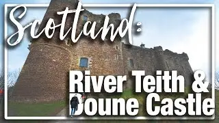 Scotland: Exploring River Teith and Outlander [Doune] Castle