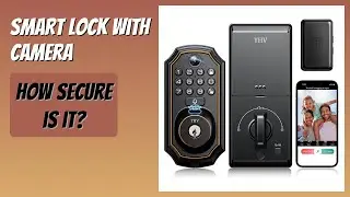 REVIEW (2025): Smart Lock with Camera. Features