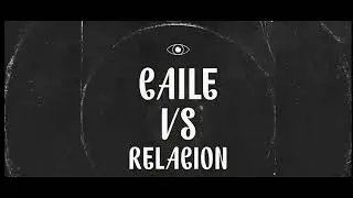 Caile VS Relacion