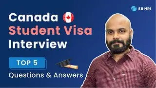 Top 5 Canada Student Visa Interview Questions and Answers