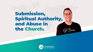 Spiritual Authority and abuse in the church