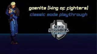 Super Smash Bros. Crusade 9.5 Demo - Goenitz (King of Fighters) Classic Mode Playthrough