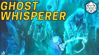 The Ghost Whisperer | A Unique and Effective Bard Build | D&D 5e