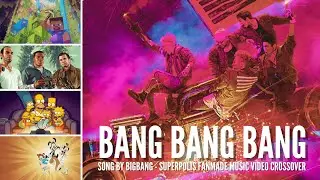 BIGBANG - BANG BANG BANG (Superpolis Fanmade Music Video Crossover)