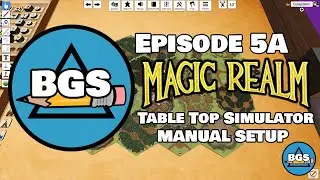 Magic Realm in TTS - Ep5a - Manual Setup