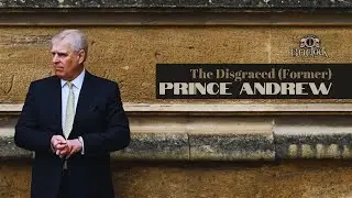 Episode 491: The Disgraced (Former) Prince Andrew