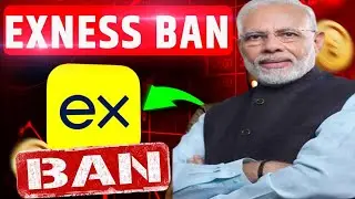Exness ban in India confirmed News||Exness account registration problem || Exness Deposit problem