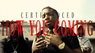 Certified Ced - How You Coming (prod. MvmboStayQuiet )