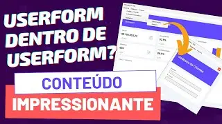 Vídeo #98 - Deixe seu Projeto VBA Mais Profissional com Userform Children's e Parent's!