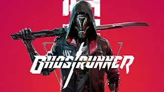 Ghostrunner (Hardcore, Fast-Paced, First-Person, Action-Platformer)