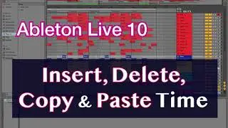 Ableton Live 10 - Insert, Delete, Copy&Paste the Time (eng)