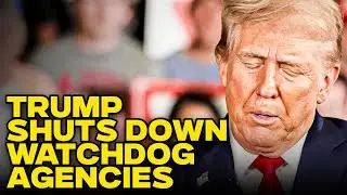 Trump Shuts Down Watchdog Agencies Overseeing Deportations
