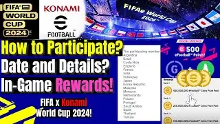FIFAe World Cup 2024 | Konami efootball X FIFA | How to participate, Details and In-Game Rewards!