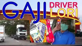 GAJI PEMANDU LORI BAYAR MACAM MANA